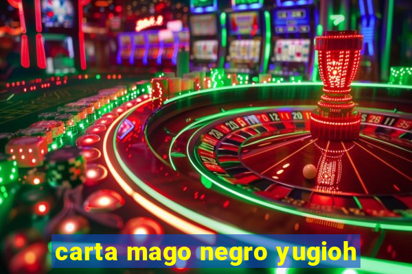 carta mago negro yugioh